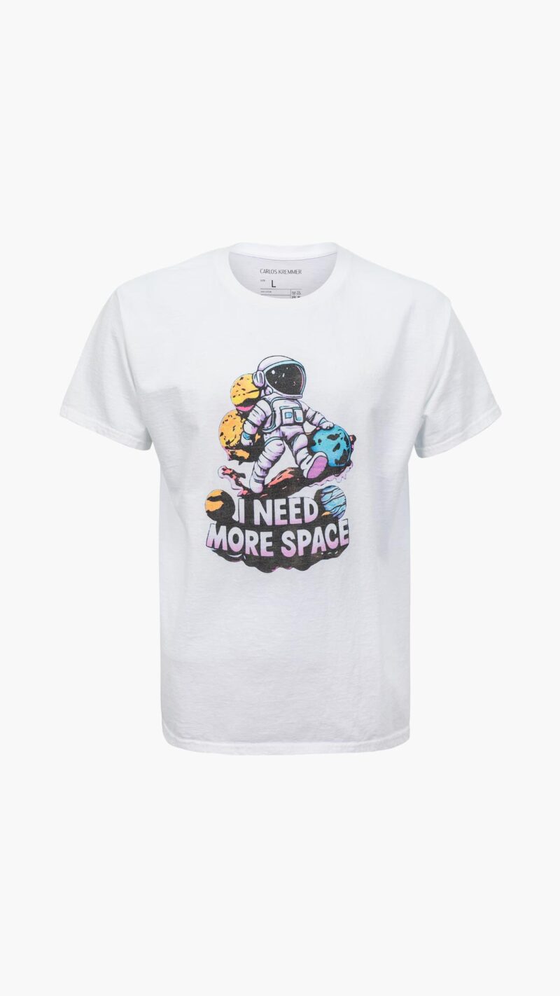 Carlos Kremmer, i need more space t shirt, i need more space shirt, i need more space tee